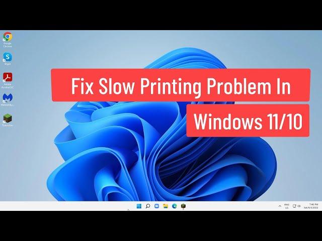 Fix Slow Printing Problem In Windows 11/10