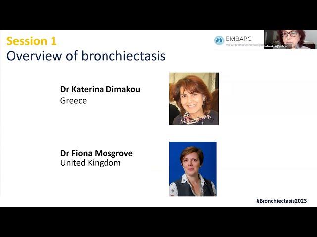 ELF/EMBARC Bronchiectasis Patient Conference 2023: Session 1 - Overview of bronchiectasis