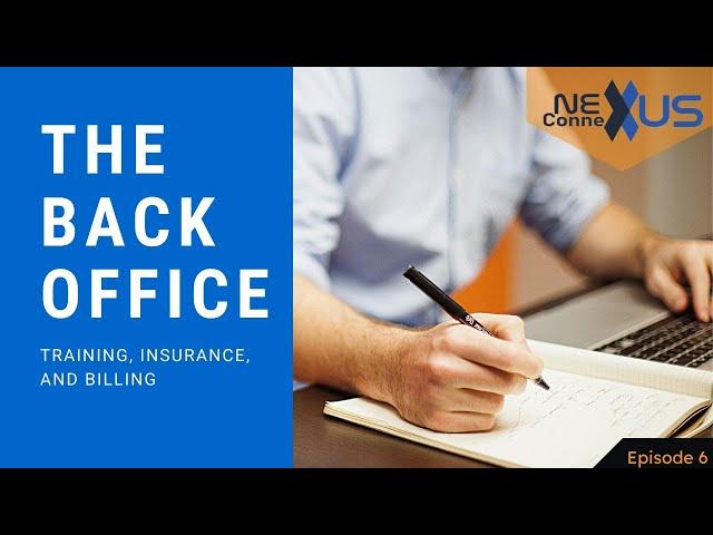 Unlock the Secret to Streamlining Insurance, Training, and Billing with the Nexus Back Office!