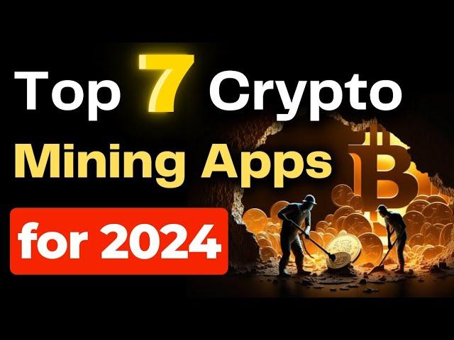 7 free crypto mining apps 2024| worth $10,000, urgent alert