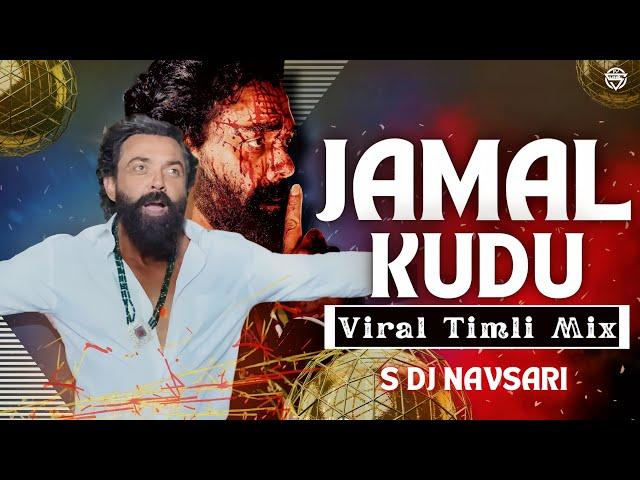 Animal - Jamal Kudu | Timli Mix | S Dj Navsari | Jamal Jamalo