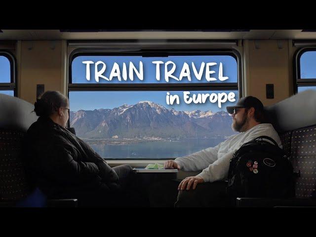 Tips For Train Travel In Europe 2024 - What You Need To Know