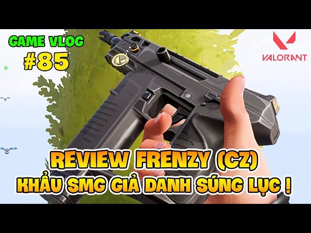 GVlog 85 | REVIEW FRENZY - KHẨU SMG GIẢ DANH SÚNG LỤC ! NAM ART VALORANT #1