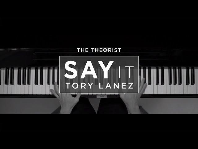 Tory Lanez - Say It | The Theorist Piano Cover