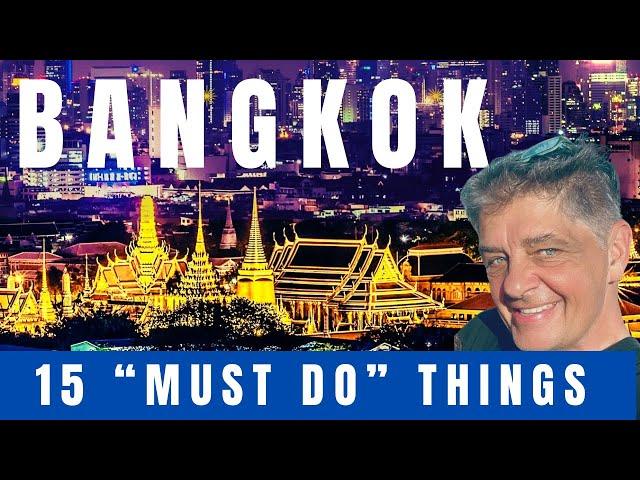 BANGKOK • 15 things you MUST do in 2024 - 2025 season