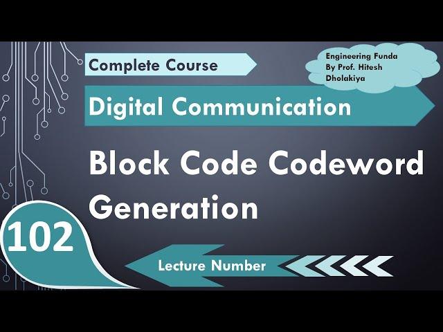 Generator Matrix to generate code words in Linear Block Code with example in Digital Communication