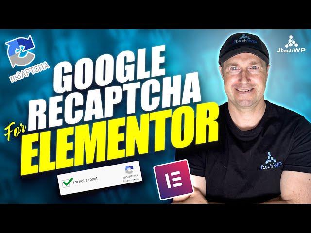 How to add Google Recaptcha to Elementor Pro Forms - Reduce WordPress Spam - Quick Guide