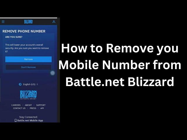 How to Remove you Mobile Number from Battle.net Blizzard