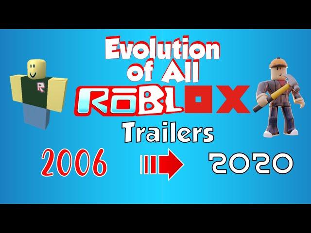 Evolution Of All ROBLOX Trailers (2006 - 2020)