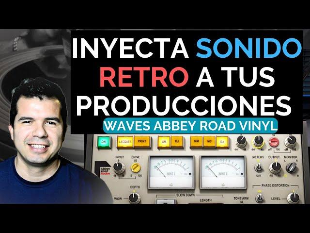 Logra un sonido Retro/Vintage en tus Producciones Musicales | Waves Abbey Road Vinyl Plugin