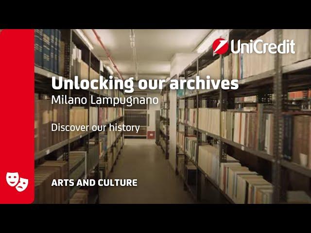  #UniCredit4Culture | Discover our historical archive in Milano Lampugnano