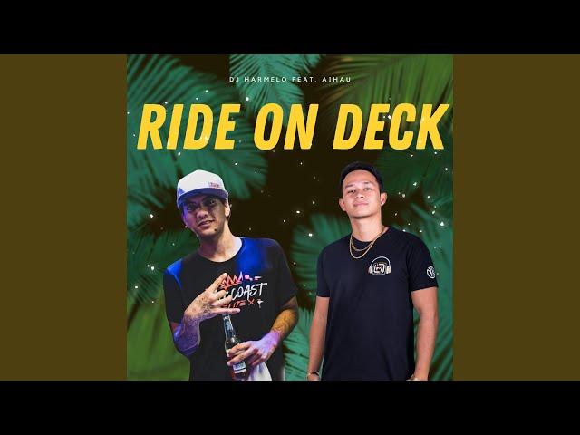 Ride On Deck (feat. Only C)
