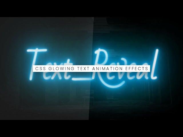 CSS Glowing Text Reveal Animation Effects | Html CSS Animaion