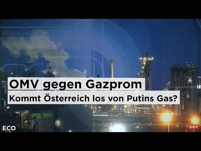 OMV gegen Gazprom: Kommt Österreich jetzt los von Putins Gas? | ECO 21.11.2024