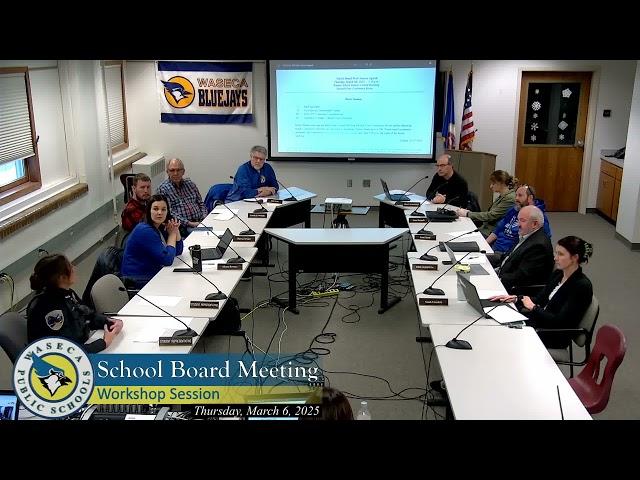 Waseca School Board Meeting 03 06 2025