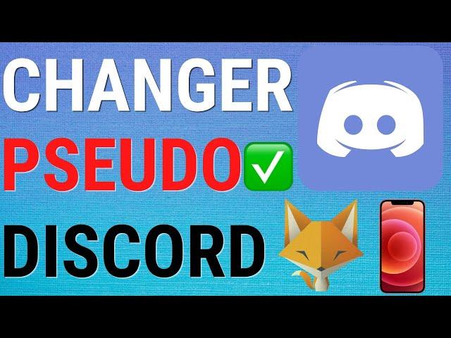 Comment Changer Votre Pseudo Sur Discord Mobile