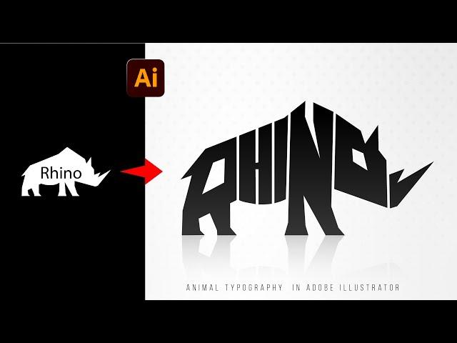 Warp Text Into the Custom Shape in Adobe Illustrator | Rhino Typography | Adobe Illustrator