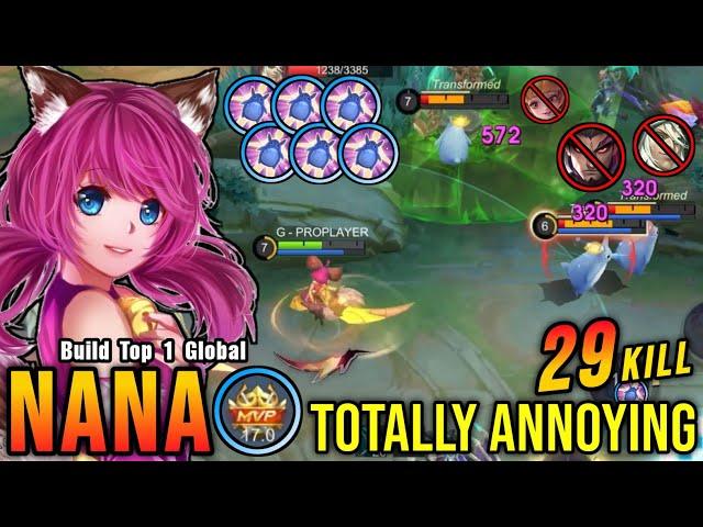 29 Kills!! MVP 17.0 Points Nana Totally Annoying!! - Build Top 1 Global Nana ~ MLBB