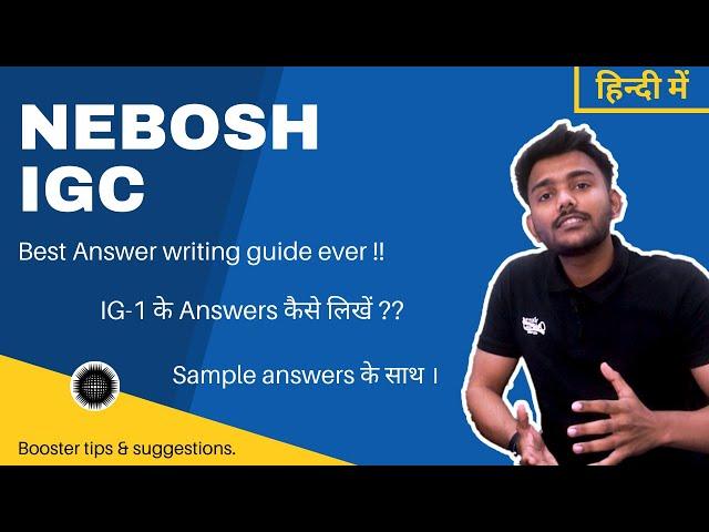 Nebosh IGC Complete Answer Writing Guide for beginners [HINDI] | Sample answer & question paper