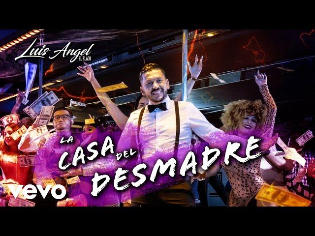 Luis Angel "El Flaco" - La Casa del Desmadre (Letra / Lyrics)