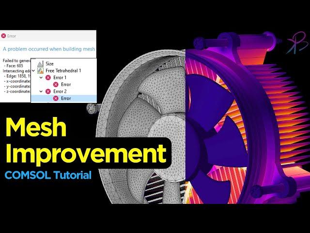 Mesh tips for Advanced Simulations in COMSOL | Learn with BK