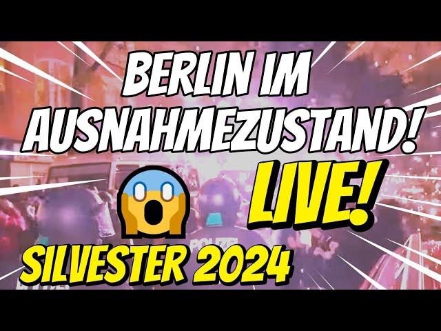  LIVE SILVESTER in Berlin 2024  AUSNAHMEZUSTAND in der Hauptstadt  Wird es wieder ESKALIEREN? 