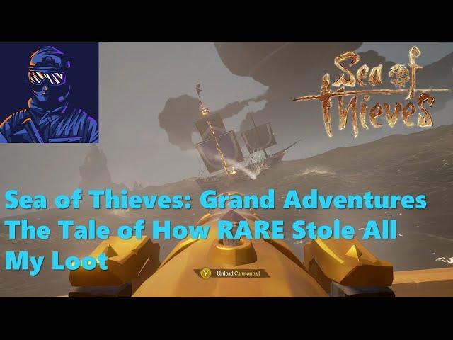 SoT Grand Adventures: The Tale of How RARE Stole My Loot