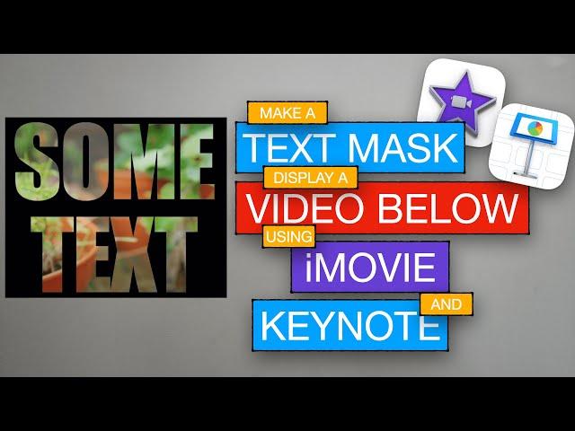 How to Make a Transparent Text Mask Display a Video Below it | iMovie + Keynote  | Neev THM