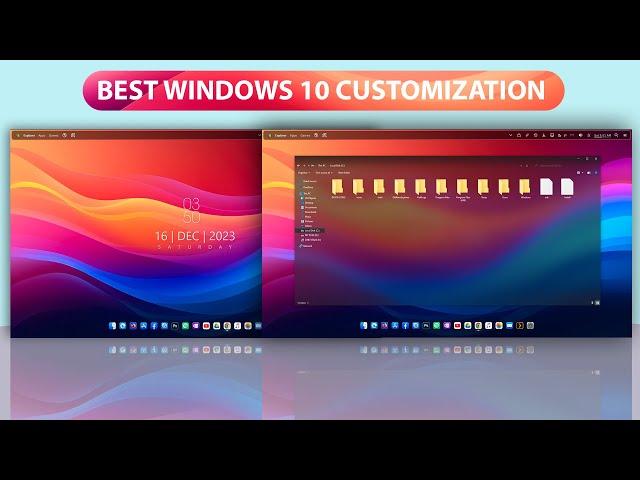 Best Windows 10 Customization | You Should Try