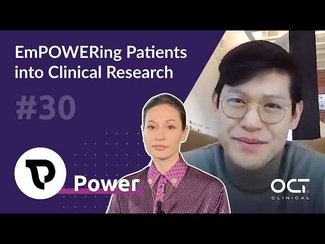 [Industry Voice #30] EmPOWERing Patients Into Clinical Research | Brandon Li