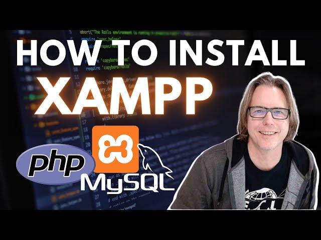 How to Install the XAMPP Server for PHP and MySQL