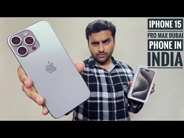 I brought Dubai iPhone 15 Pro Max in India ! Unbelievable price !