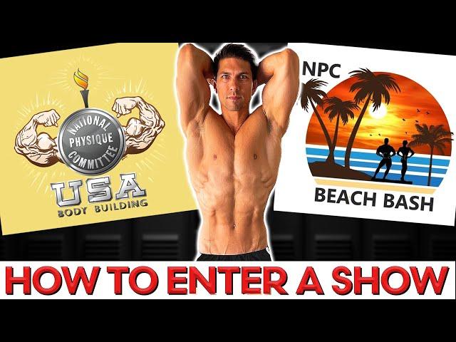 How to Enter an NPC Bodybuilding Show – ALL Steps & Fees Explained