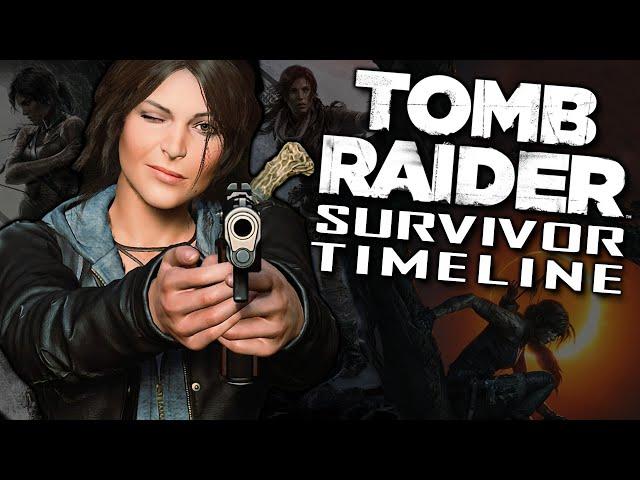 Tomb Raider Survivor Timeline - The Complete Story - What You Need to Know! ft. Steve of Warr!