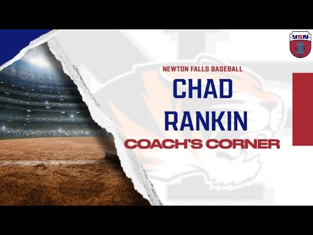 Newton Falls Baseball Coach's Corner (Ep 1) With Chad Rankin