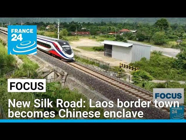 New Silk Road: Laos border town of Boten becomes Chinese enclave • FRANCE 24 English