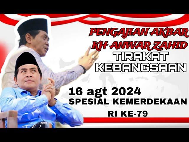 NGAJI NGAJI DAN TIRAKATAN ABAH ANZA SPESIAL KEMERDEKAAN RI KE 79  - 16 AGT 2024