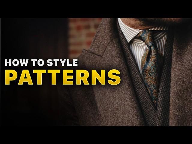 The ULTIMATE Guide to Styling PATTERNS for Men