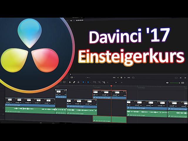 Davinci Resolve 17 Crashkurs | Einsteiger Tutorial Deutsch