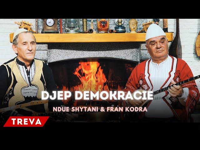 Ndue Shytani & Fran Kodra - Djep Demokracie
