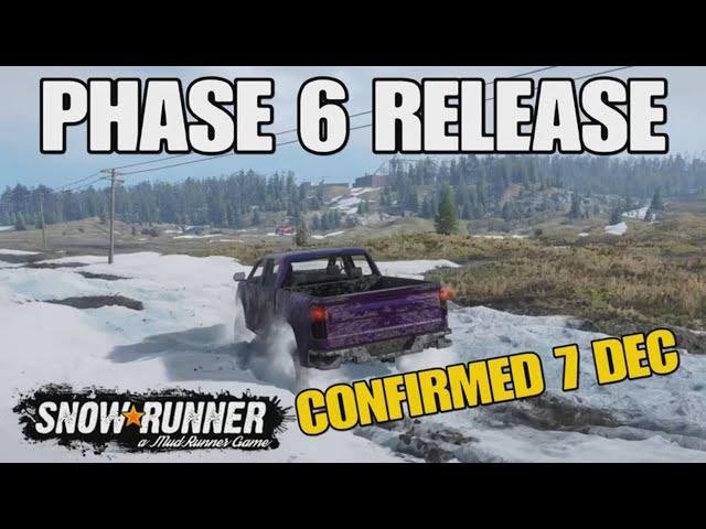 Snowrunner Latest News PHASE 6 Haul & Hustle Release Date Confirmed