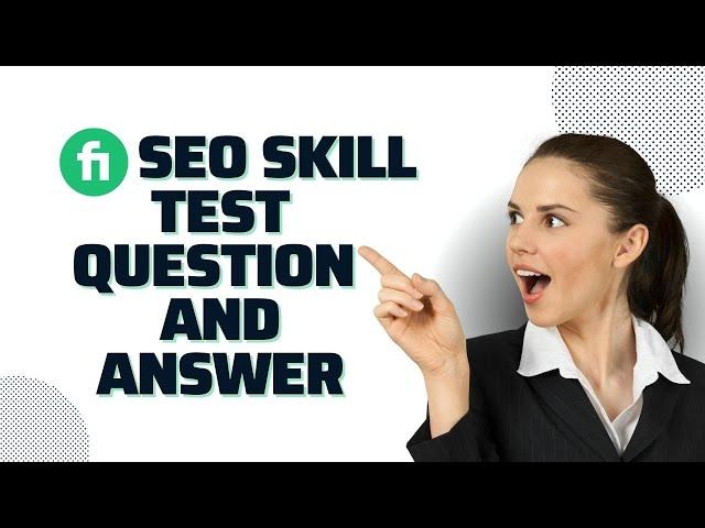 Fiverr SEO Skill Test Answers 2024 | Fiverr Skill Test | Fiverr SEO Assessment Test | Bug Fixer