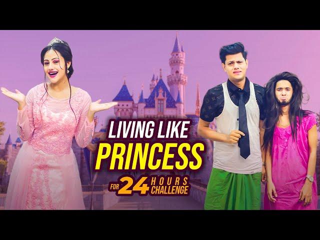 রিতু এখন রাজকুমারী (Princess) | Living Like A *PRINCESS* For 24 Hours Challenge | Rakib Hossain