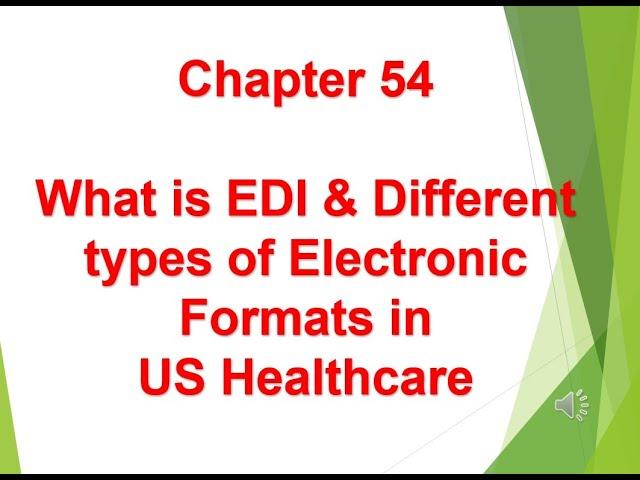 What is EDI & Different types of Electronic Formats in US Healthcare - Chapter 54