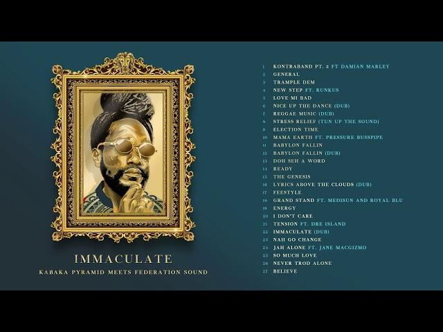 KABAKA PYRAMID x FEDERATION SOUND - IMMACULATE MIXTAPE