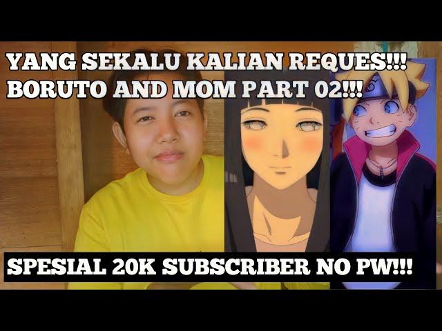 BORUTO AND MOM PART 02!!! SPESIAL 20K SUBSCRIBER LINK NO PW!!!