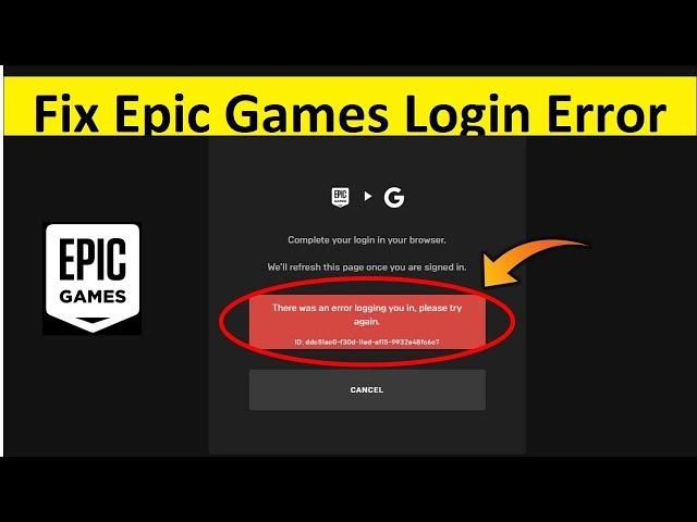 How to Fix there was an error logging | Epic Games Launcher Error in Windows 11/10