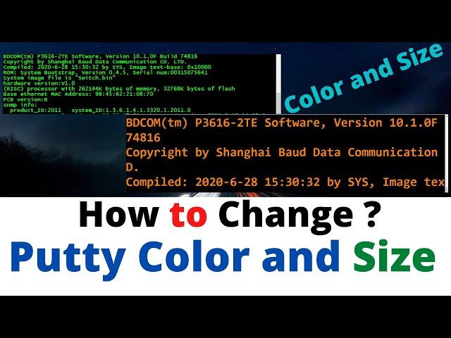 How to change putty text color and size 2021