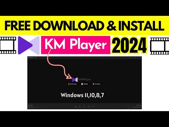 How to Download & Install KM Player in Windows 11,10, 8, 7 Free Official KM Player 2024