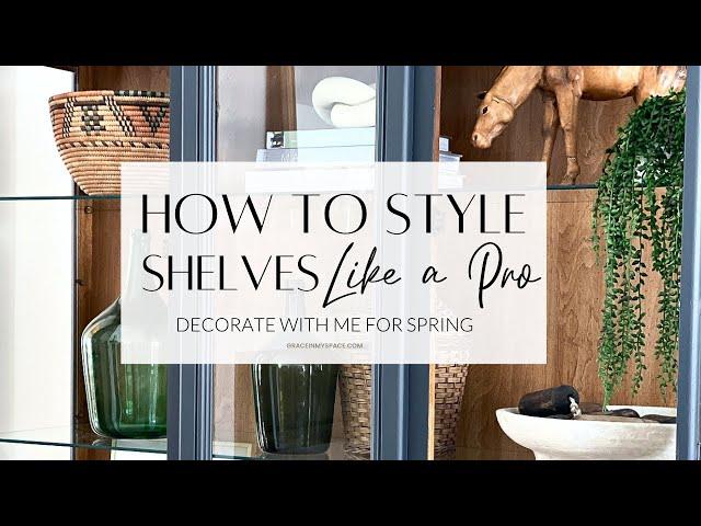 How to Style Shelves for Spring | Simple Spring Decorating Ideas for Living Spaces